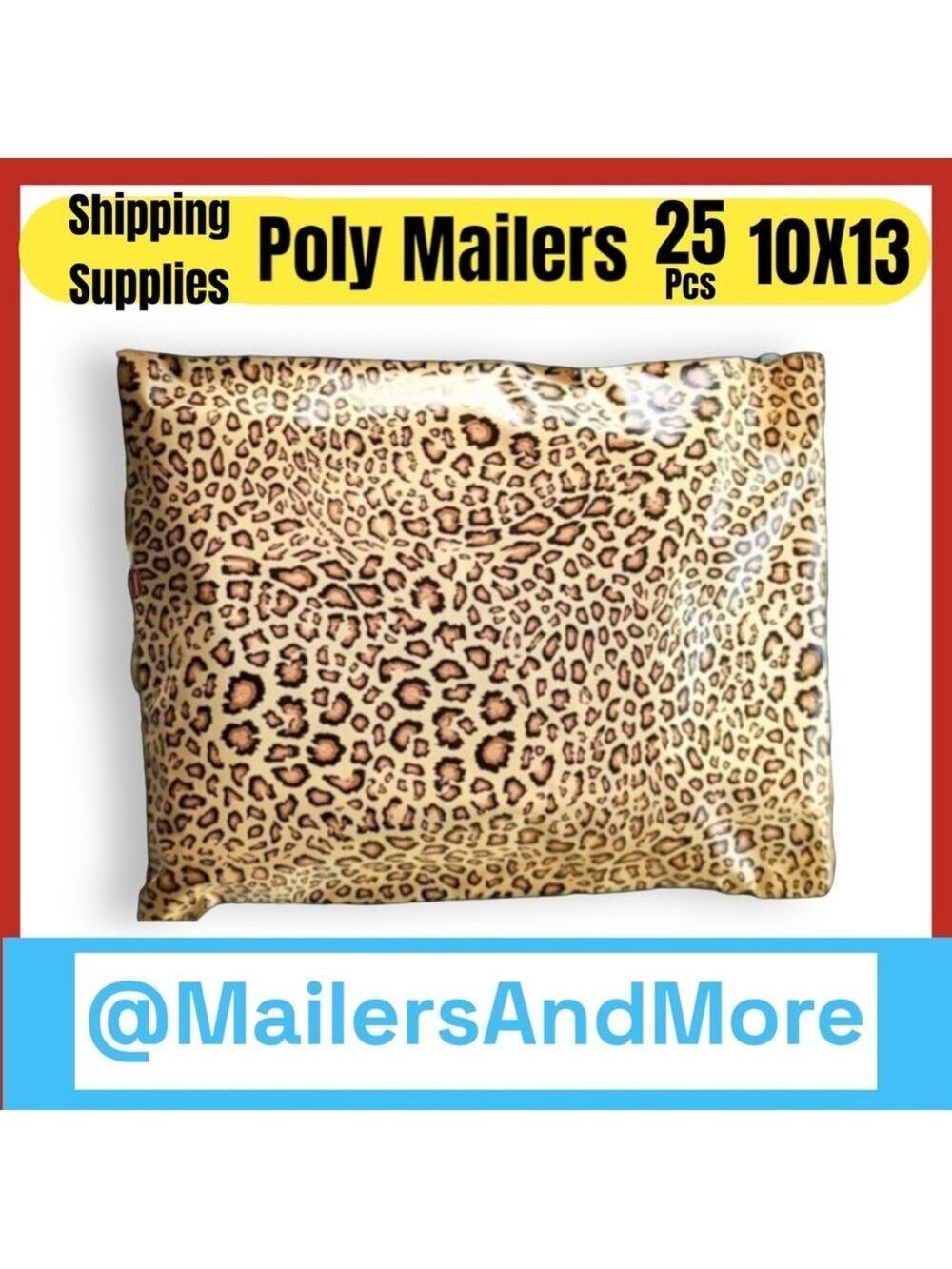 25 10X13 Poly Mailers Leopard PRICE IS FIRM - Picture 5 of 15